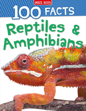 100 Facts: Reptiles & Amphibians