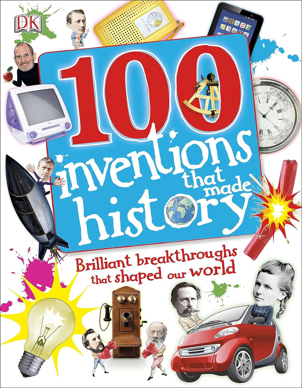 100 Inventions That Made History