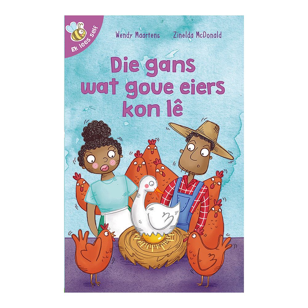 Ek lees self 17 Die gans wat goue eiers kon lê