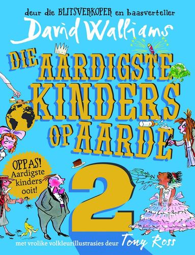 David Walliams: Die Aardigste kinders op Aarde 2