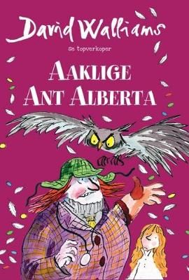 David Walliams: Aaklige Ant Alberta