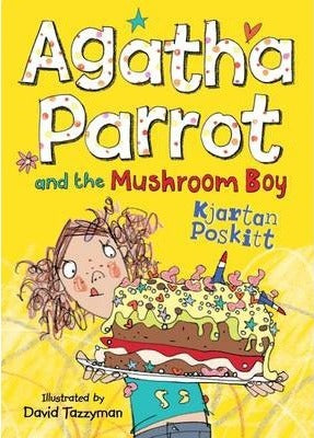 Agatha Parrot and the Mushroom Boy