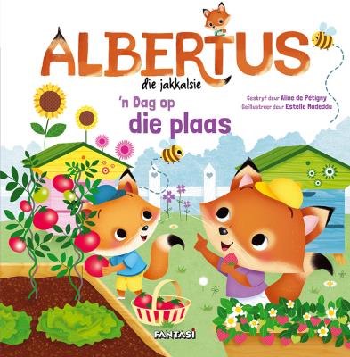 Albertus die Jakkalsie (3) : 'n Dag op die plaas