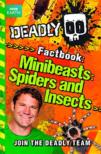 Deadly Factbook: Minibeasts, Spiders and Insects