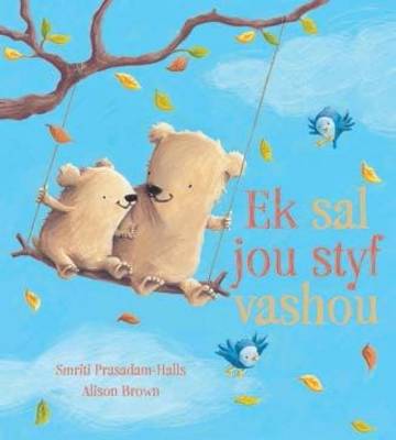 Ek sal jou styf vashou