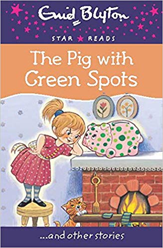 Enid Blyton: The Pig with Green Spots