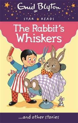 Enid Blyton: The Rabbit's Whiskers