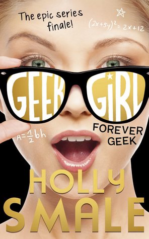 Geek Girl: Forever Geek