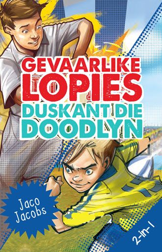 Gevaarlike Lopies / Duskant die Doodlyn: 2 in 1