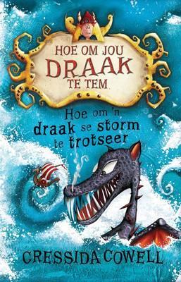 Hoe om 'n Draak se Storm te Trotseer