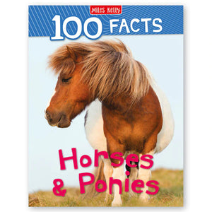 100 Facts: Horses and Ponies