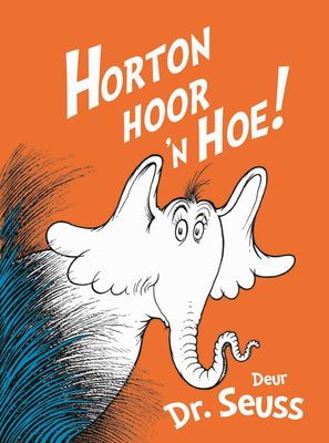 Horton Hoor 'n Hoe! (Dr. Seuss)
