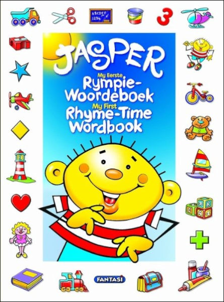 Jasper: My Eerste Rympie-Woordeboek; My First Rhyme-Time Dictionary