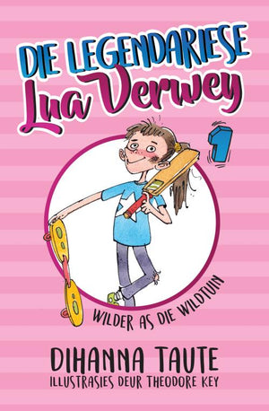 Legendariese Lua Verwey 1: Wilder as die Wildtuin