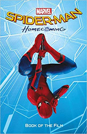 Marvel Spider-Man Homecoming: Book of the Film
