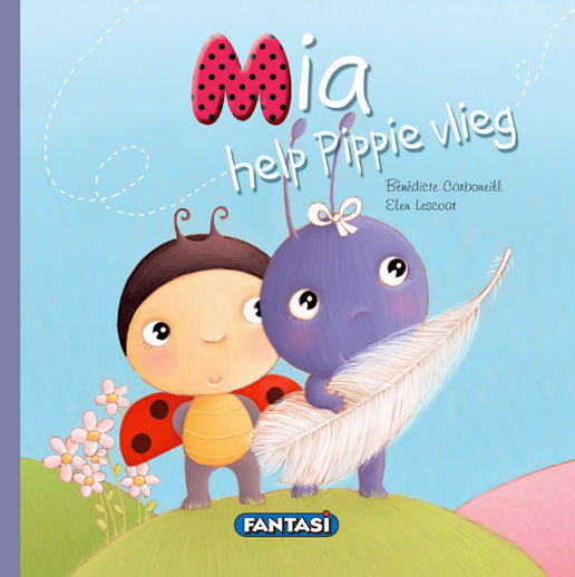 Mia Help Pippie Vlieg