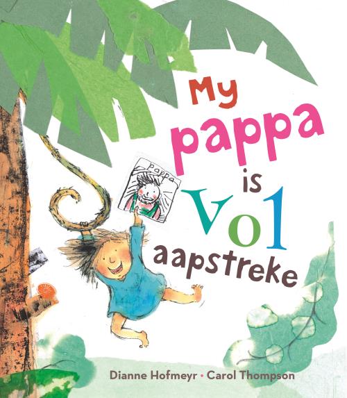 My pappa is vol aapstreke