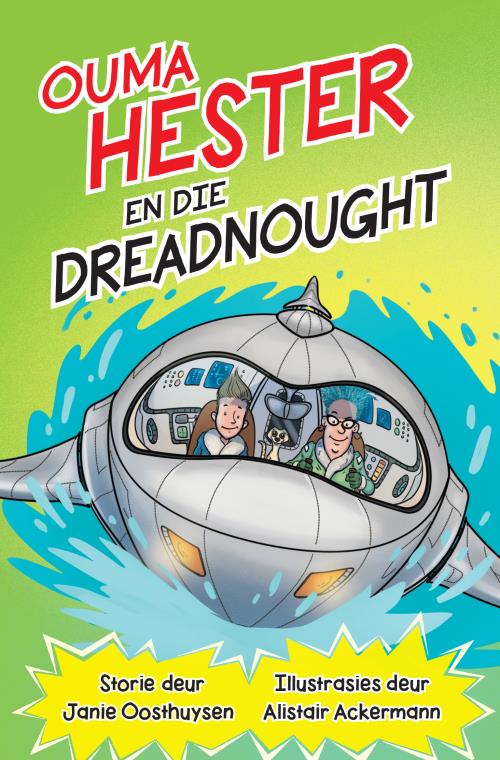 Ouma Hester en die Dreadnought (Boek 3)