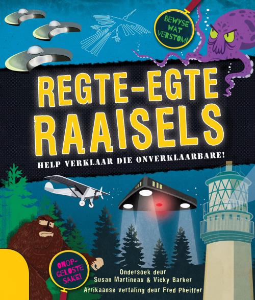 Regte-egte raaisels: Help verklaar die onverklaarbare!