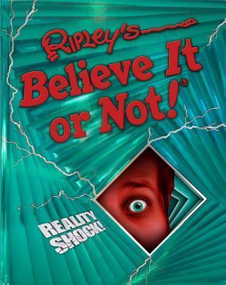 Ripley's Believe it or not! Reality Shock!