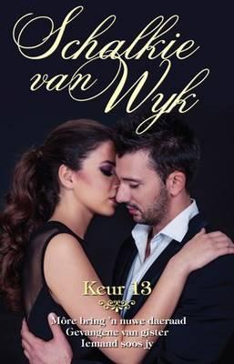 Schalkie van Wyk: Keur 13