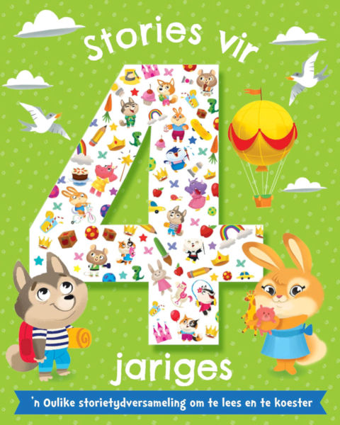 Stories vir 4 Jariges (Nuwe Uitgawe)