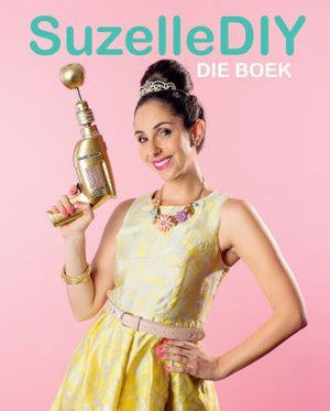 Suzelle DIY: Die Boek