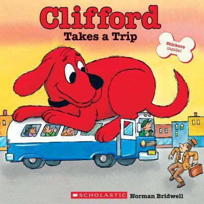Clifford Takes a Trip (Be Big): Read Together