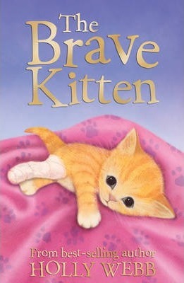 Holly Webb: The Brave Kitten