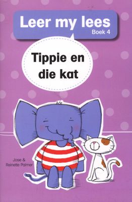 Tippie: Vlak 1 Boek 4: Tippie en die Kat