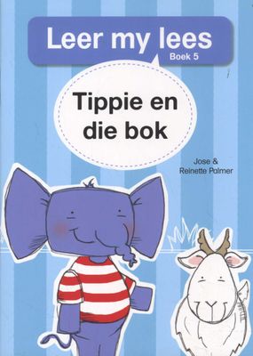 Tippie: Vlak 1 Boek 5: Tippie en die Bok