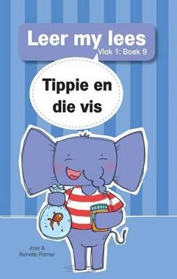 Tippie: Vlak 1 Boek 9: Tippie en die Vis