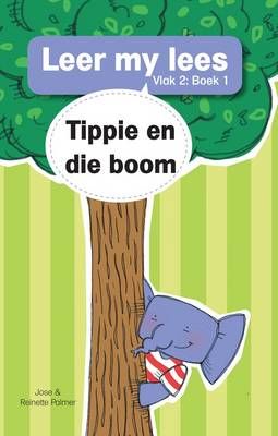 Tippie: Vlak 2 Boek 1: Tippie en die Boom