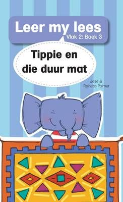 Tippie: Vlak 2 Boek 3: Tippie en die duur Mat