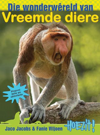 Hoezit: Die Wonderwêreld van vreemde Diere
