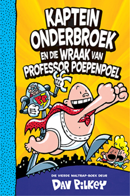 Kaptein Onderbroek #4: Kaptein Onderbroek en die wraak van professor Poepenpoel