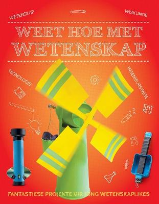 Weet hoe met wetenskap