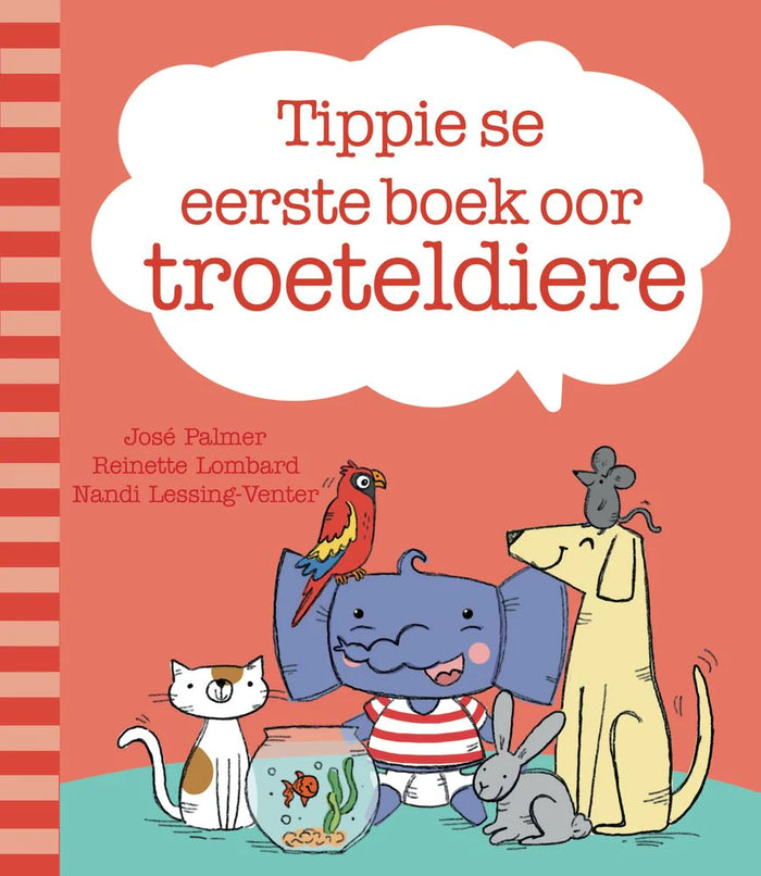 Tippie se Eerste Boek Oor Troeteldiere