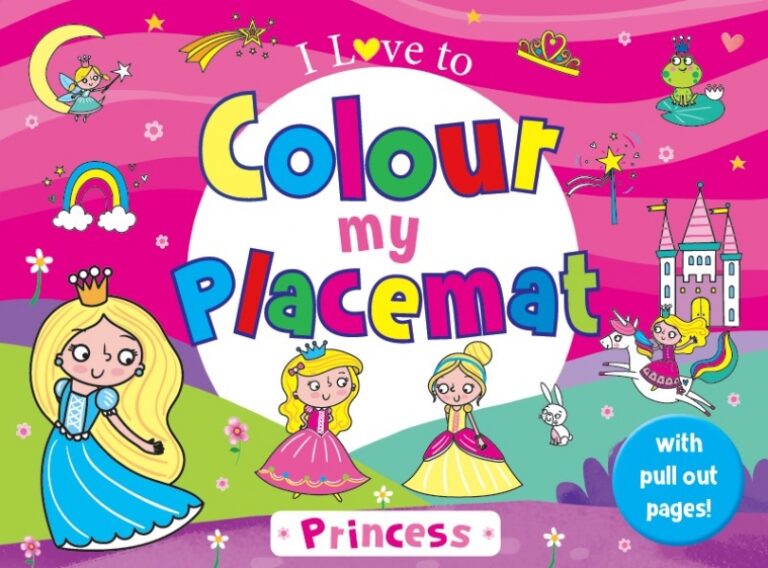 I Love to Colour My Placemat: Princess