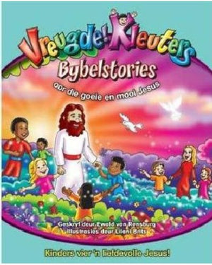 Vreugde! Kleuters Bybelstories oor die goeie en mooi Jesus