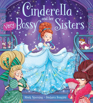 Cinderella & Her Very Bossy Sisters