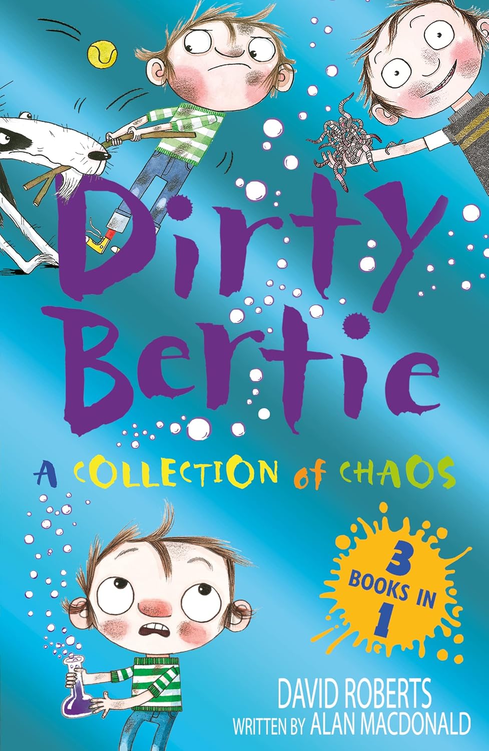 Dirty Bertie : A Collection of Chaos: Trouble! Worms! Fetch!
