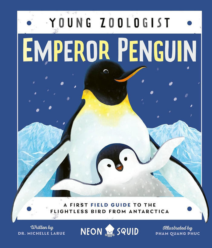 Young Zoologist -Emperor Penguin : A First Field Guide to the Flightless Bird from Antarctica