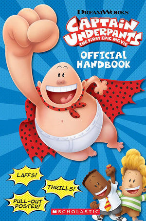 Captain Underpants The First Epic Movie: Official Handbook