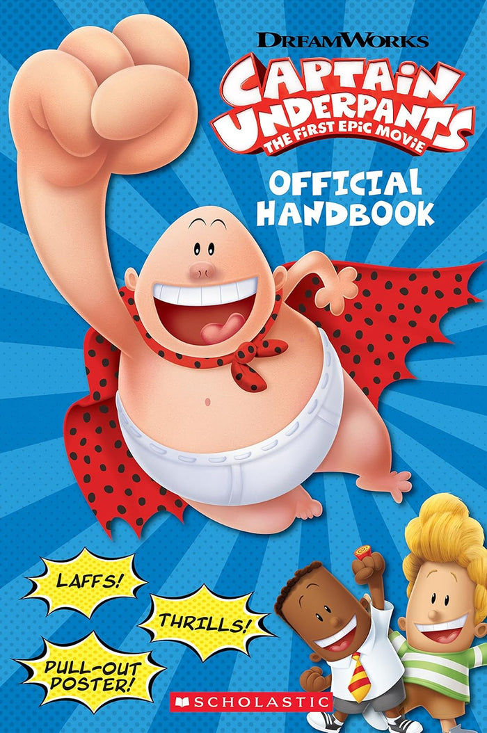 Captain Underpants The First Epic Movie: Official Handbook