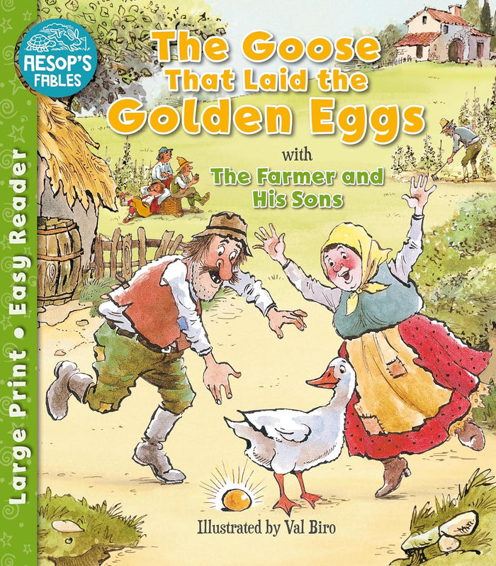 Aesop Fables: The Goose That Laid the Golden Eggs & The Farmer & His Sons