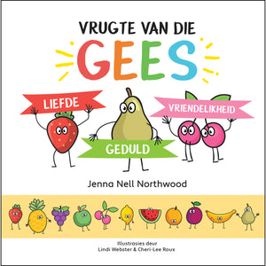 Vrugte van die Gees: Liefde, Geduld, Vriendelikheid