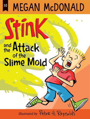 Stink and the Attack of the Slime Mold (10)