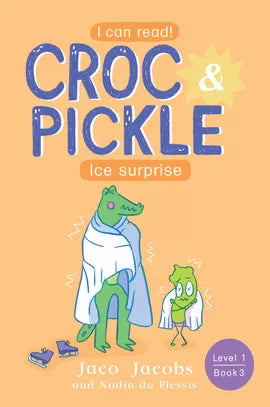 Croc & Pickle Level 1 Book 3
