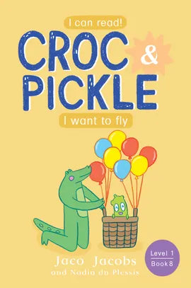 Croc & Pickle Level 1 Book 8